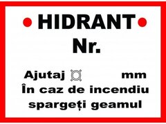 Placuta pentru hidrant nr in caz de incendiu spargeti geamul